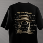This time with GOD - Oversized T-Shirt